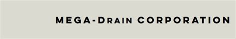 mega drain corporation.